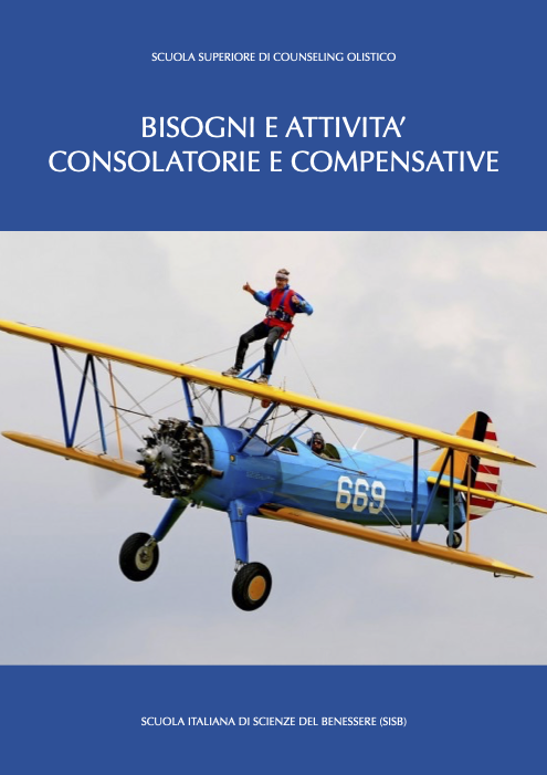 BISOGNI E ATTIVITÀ CONSOLATORIE E COMPENSATIVE