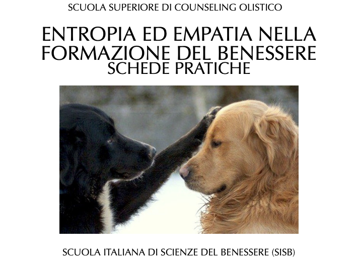 ENTROPIA ED EMPATIA NELLA FORMAZIONE DEL BENESSERE