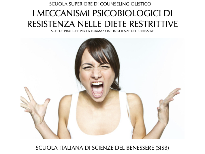 I MECCANISMI PSICOBIOLOGICI DI RESISTENZA NELLE DIETE RESTRITTIVE