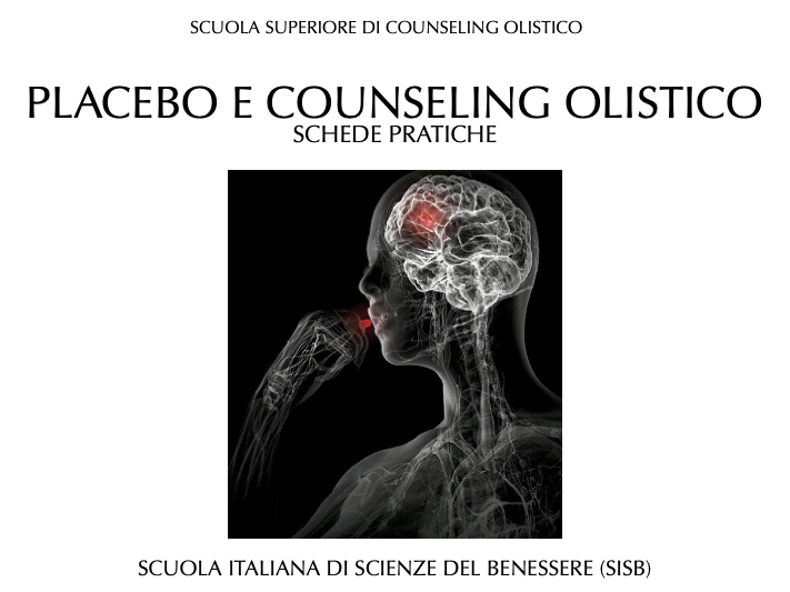 PLACEBO E FORMAZIONE DEL BENESSERE. SCHEDE PRATICHE