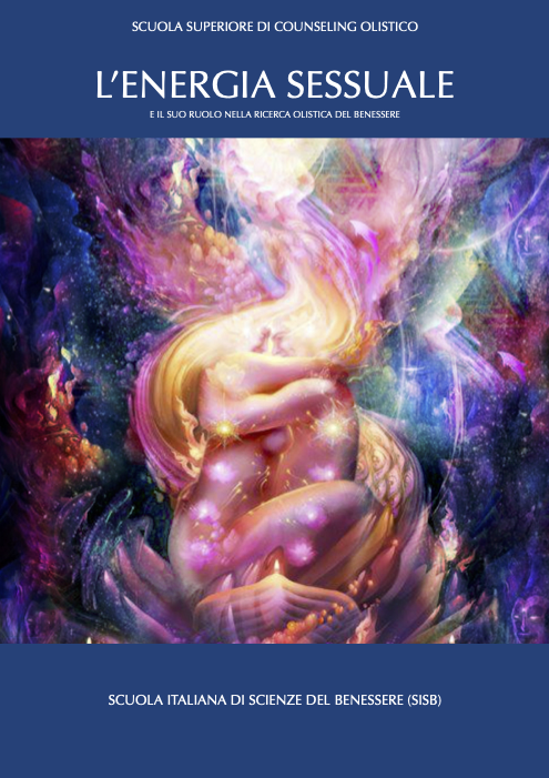 L’ENERGIA SESSUALE E IL SUO RUOLO NELLA RICERCA DEL BENESSERE