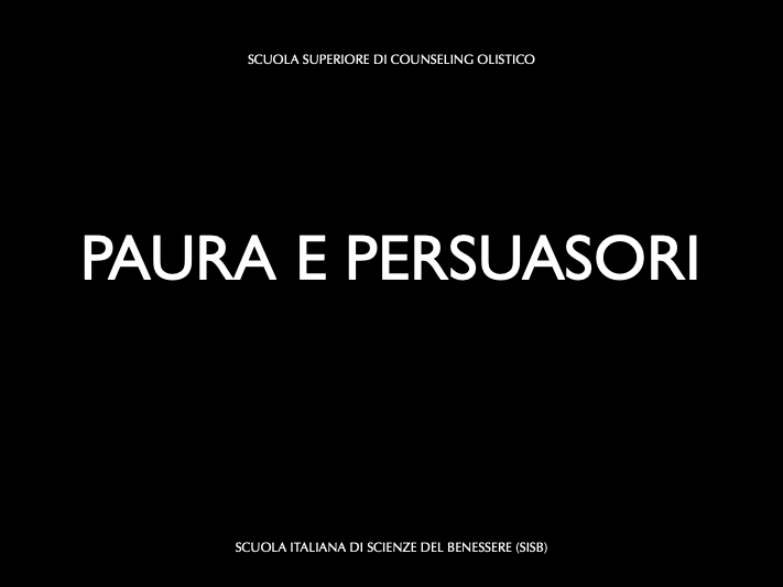 PAURA E PERSUASORI