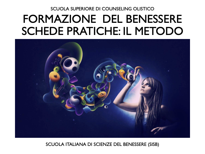 FORMAZIONE DEL BENESSERE: IL METODO