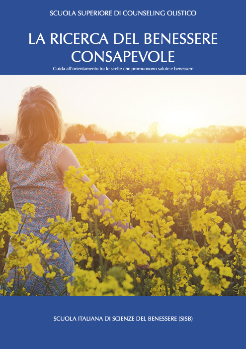 LA RICERCA DEL BENESSERE CONSAPEVOLE